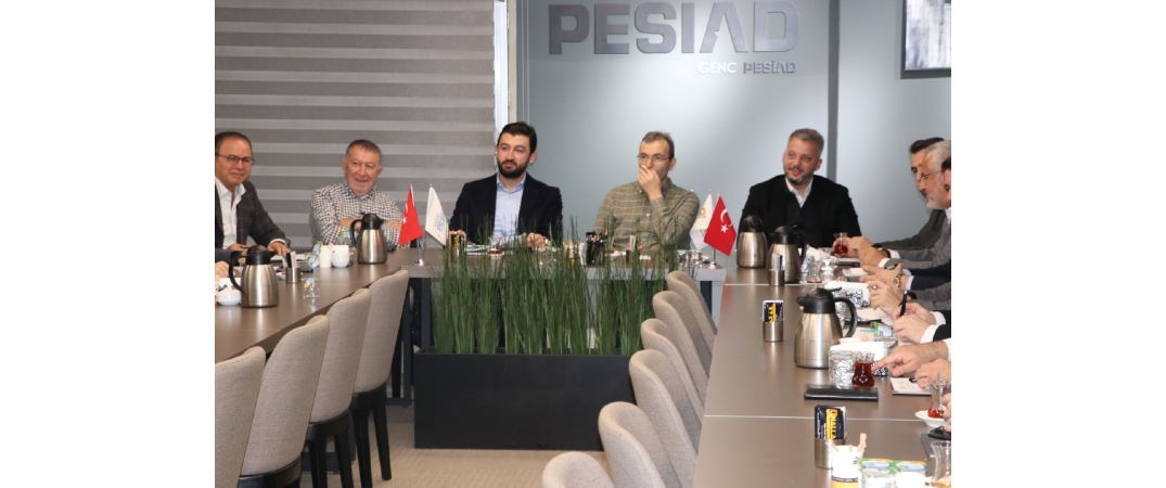PESİAD İstişare Kurulu Toplantısı