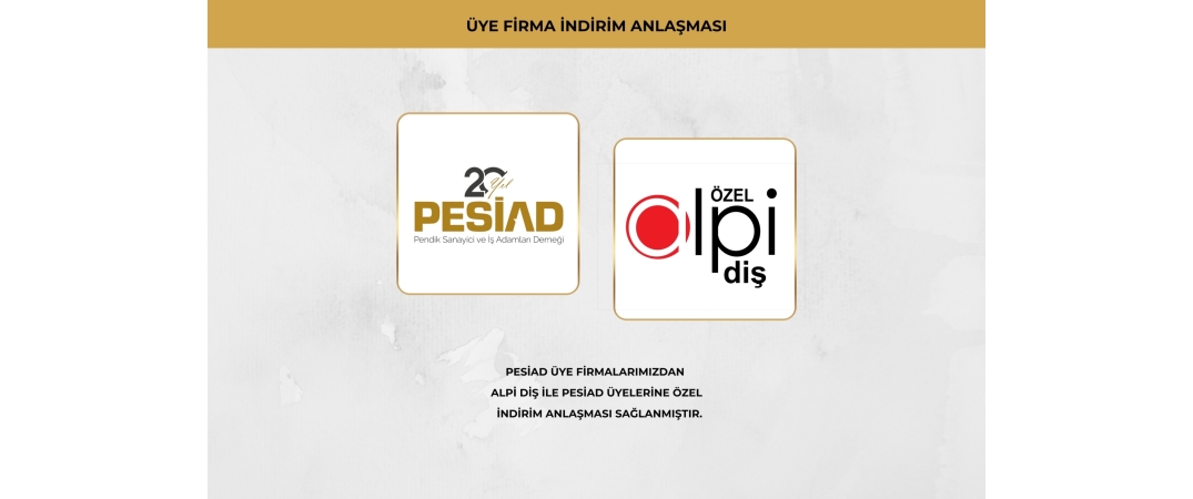 ALPİ DİŞ İLE ÜYELERİMİZE ÖZEL İŞ BİRLİĞİ ANLAŞMASI