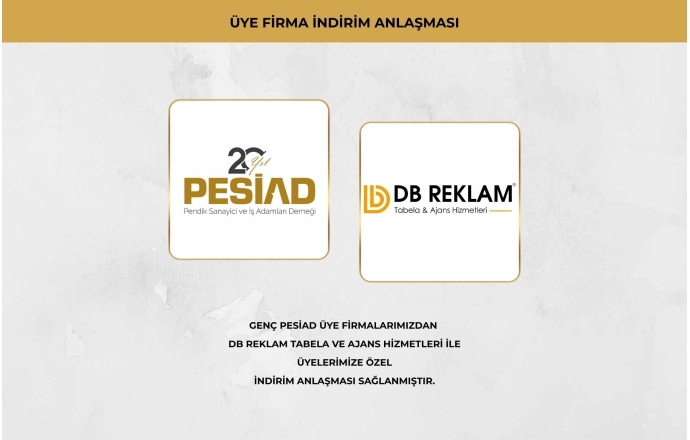 DB REKLAM TABELA VE AJANS HİZMETLERİ İLE ÜYELERİMİZE ÖZEL İŞ BİRLİĞİ ANLAŞMA