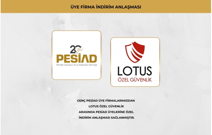 LOTUS ÖZEL GÜVENLİK İLE ÜYELERİMİZE ÖZEL İŞ BİRLİĞİ ANLAŞMAS