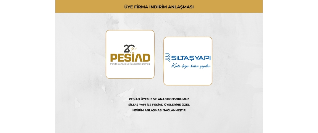 SİLTAŞ YAPI İLE ÜYELERİMİZE ÖZEL İŞ BİRLİĞİ ANLAŞMASI