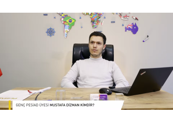 PESİAD Üye Tanıtım Serisi Bölüm 51"MUSTAFA DİZMAN" - "DİZMAN VİZE & TURİZM DANIŞMANLIK" sizlerle.