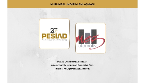 MEG OTOMOTİV İLE ÜYELERİMİZE ÖZEL İŞ BİRLİĞİ ANLAŞMASI