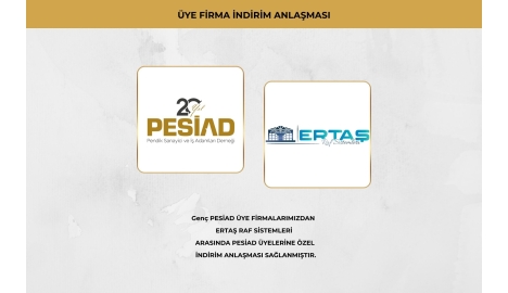 ERTAŞ RAF SİSTEMLERİ İLE ÜYELERİMİZE ÖZEL İŞ BİRLİĞİ ANLAŞMASI