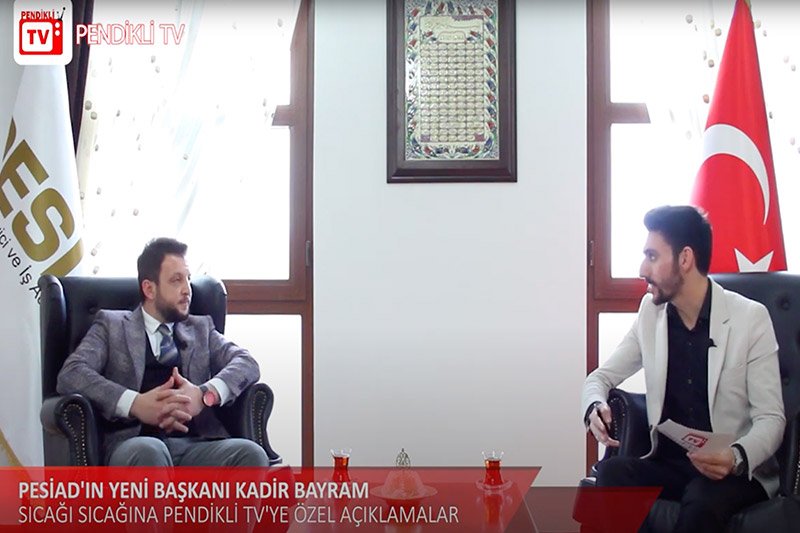 PESİAD Başkanımız A.Kadir Bayram’ın Pendikli TV Röportajı