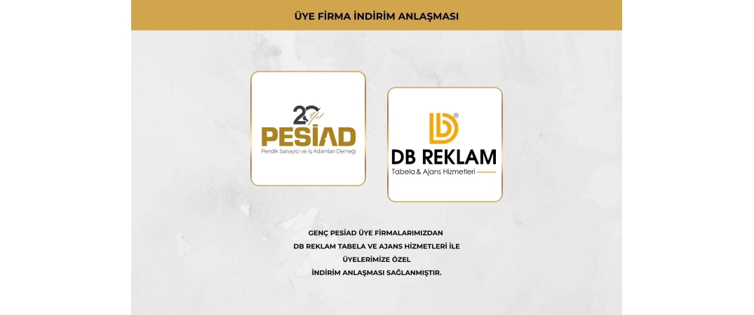 DB REKLAM TABELA VE AJANS HİZMETLERİ İLE ÜYELERİMİZE ÖZEL İŞ BİRLİĞİ ANLAŞMA