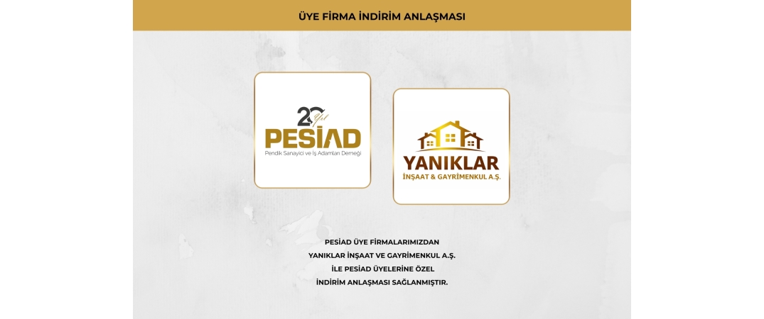 YANIKLAR İNŞAAT VE GAYRİMENKUL A.Ş İLE ÜYELERİMİZE ÖZEL İŞ BİRLİĞİ ANLAŞMASI