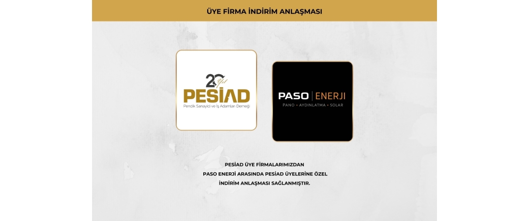 PASO ENERJİ İLE ÜYELERİMİZE ÖZEL İŞ BİRLİĞİ ANLAŞMASI