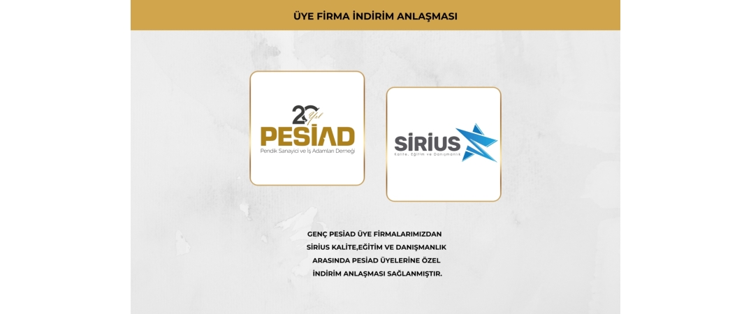 SİRİUS KALİTE,EĞİTİM VE DANIŞMANLIK İLE ÜYELERİMİZE ÖZEL İŞ BİRLİĞİ ANLAŞMASI