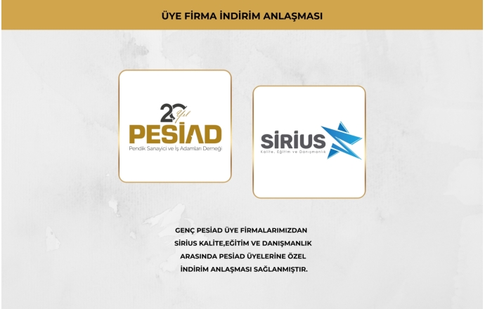 SİRİUS KALİTE,EĞİTİM VE DANIŞMANLIK İLE ÜYELERİMİZE ÖZEL İŞ BİRLİĞİ ANLAŞMASI