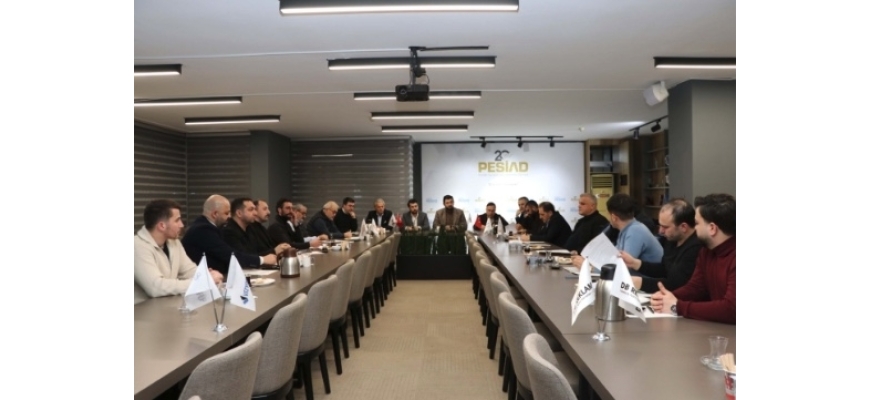 PESİAD BÖLGE BULUŞMALARI PROJESİ DEĞERLENDİRME TOPLANTISI GERÇEKLEŞTİRİLDİ.